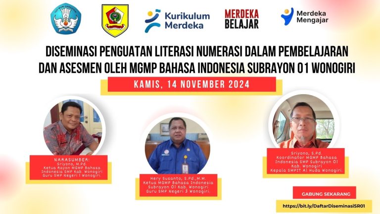Tingkatkan Kecakapan Literasi dan Numerasi, Kombel MGMP Bahasa Indonesia SMP Subrayon 01 Wonogiri Gelar “Diseminasi Penguatan Literasi dan Numerasi dalam Pembelajaran dan Asesmen”
