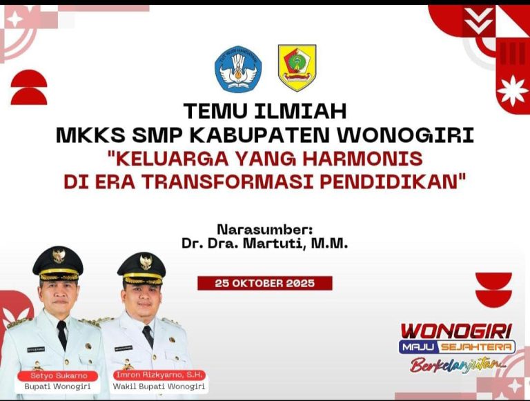 Sukses MKKS SMP Kabupaten Wonogiri Menyelenggarakan Temu Ilmiah Bertajuk Keluarga Harmonis di Era Transformasi Pendidikan